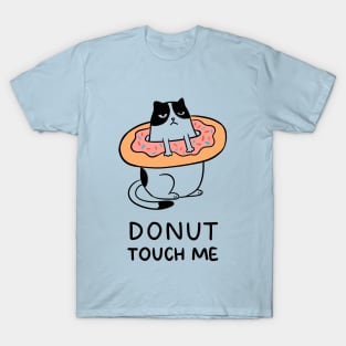 Donut touch me T-Shirt